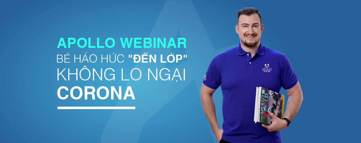 Bất chấp Corora, học viên háo hức “đến lớp" học trực tuyến Apollo Webinar