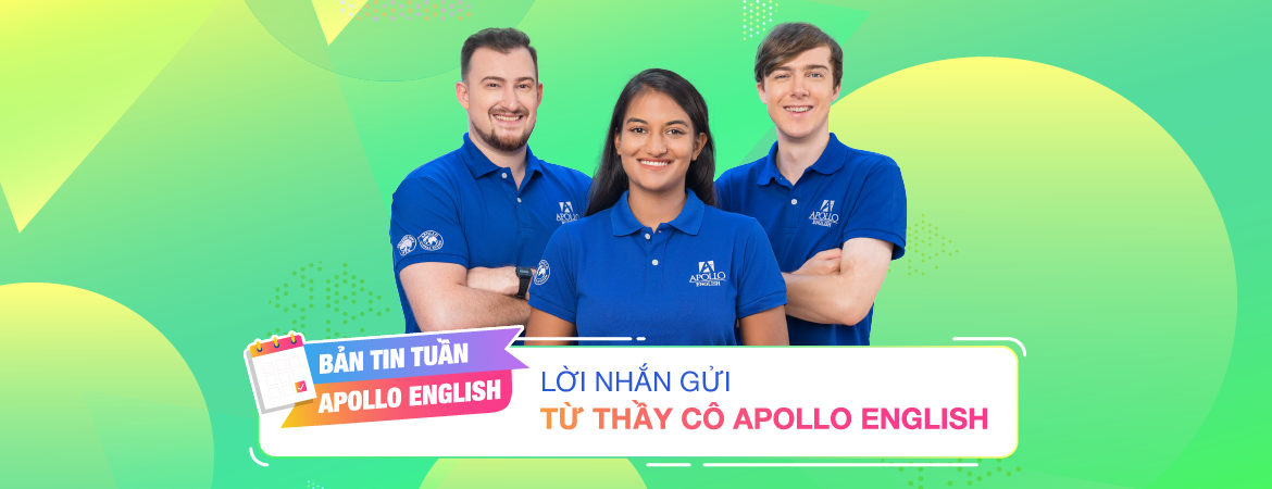 Lời nhắn gửi từ thầy cô Apollo English