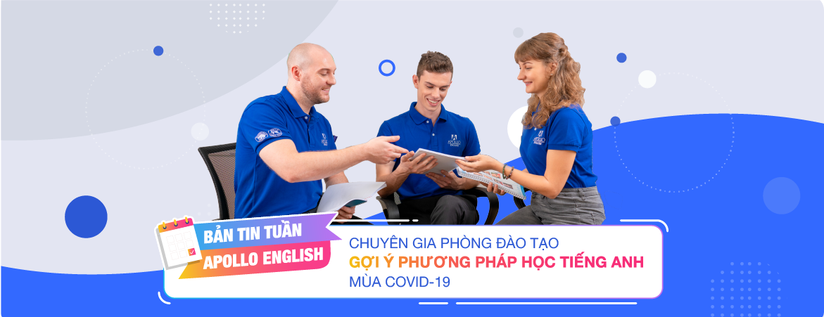 Chuyên gia giáo dục chia sẻ phương pháp học tốt tiếng Anh mùa Covid-19