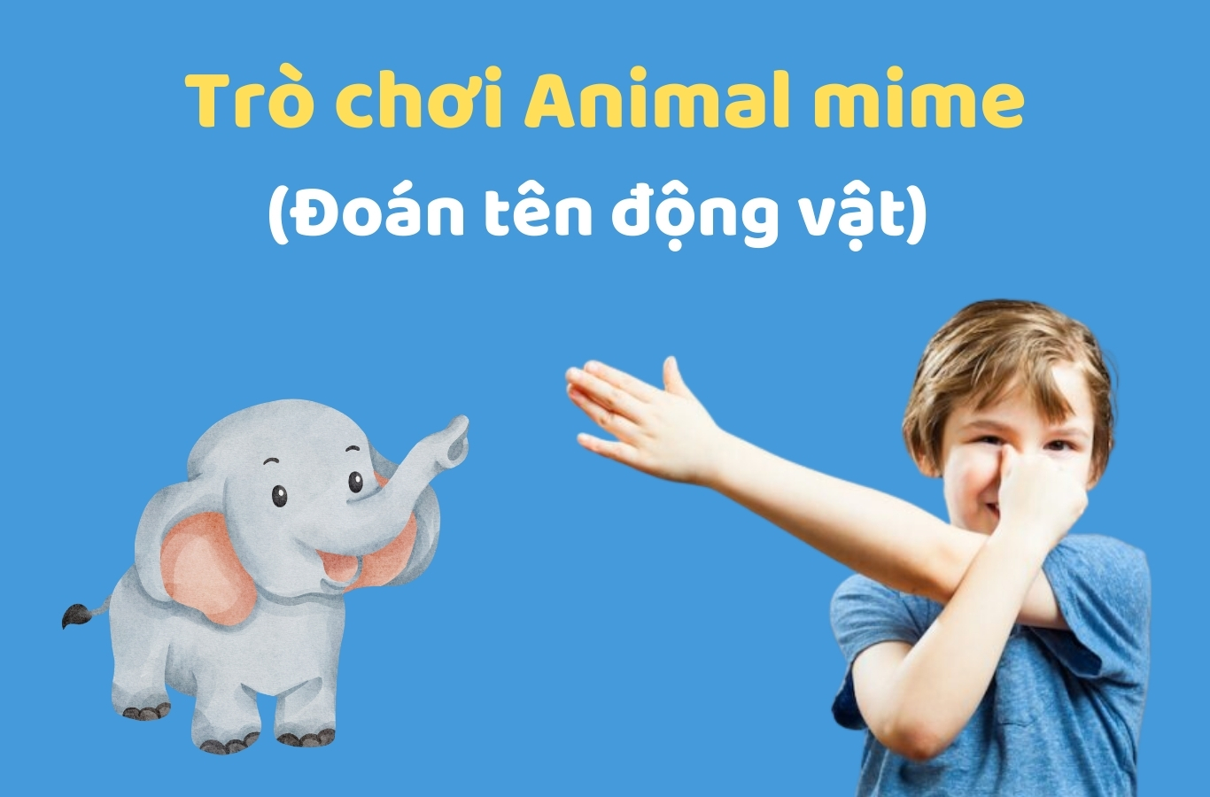 Trò chơi Animal Mime cho bé lớp 2