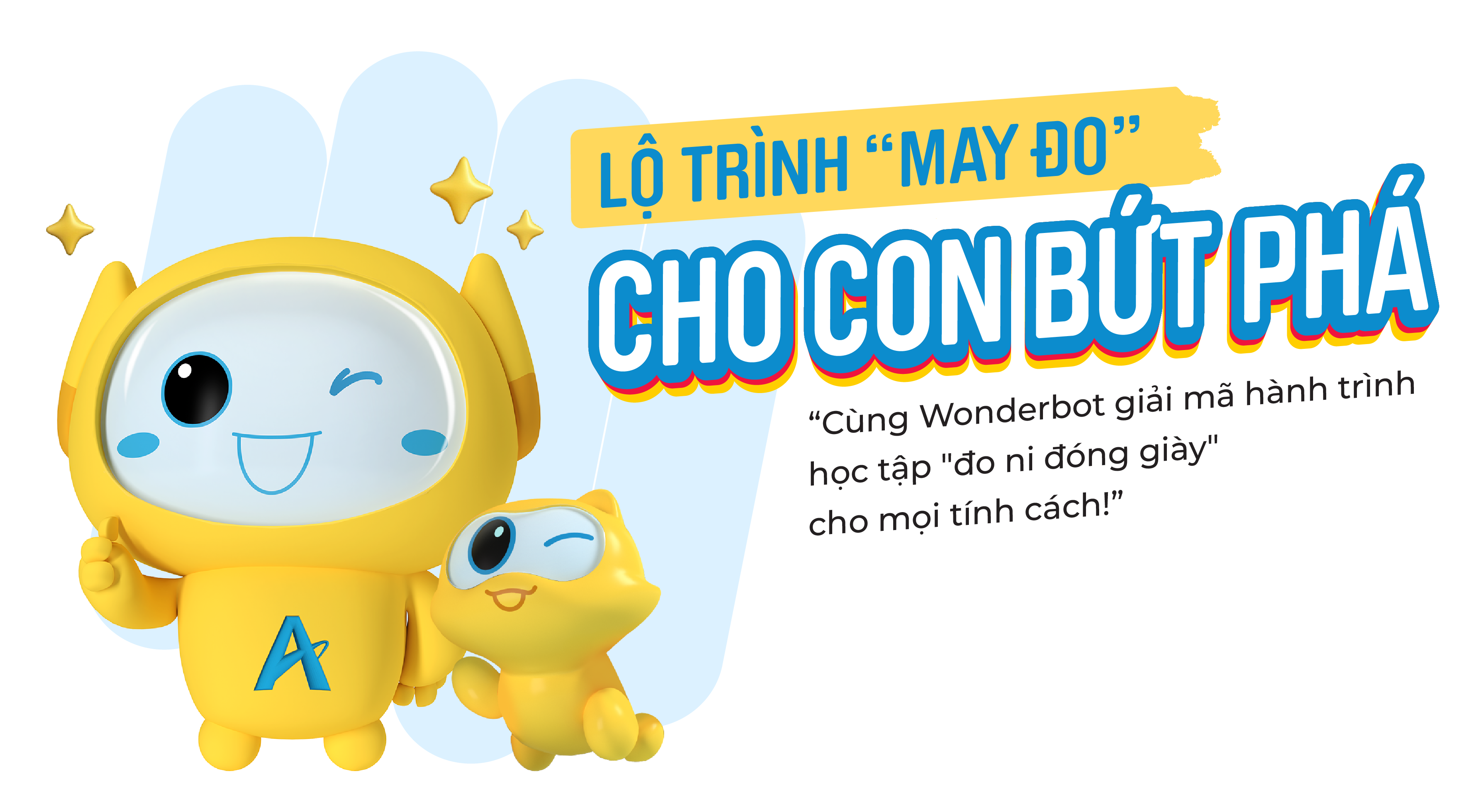 Lộ trình may đo cho con bứt phá