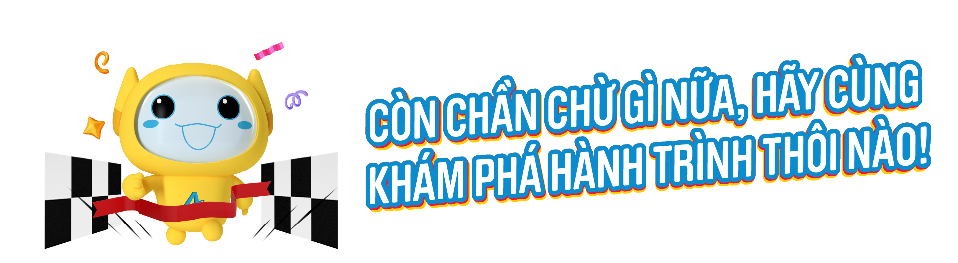 Còn chần chừ gì nữa, hãy cùng khám phá hành trình thôi nào!